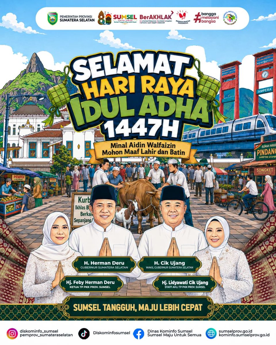 DISKOMINFOSS's tweet photo. Pemerintah Provinsi Sumatera Selatan mengucapkan Selamat Hari Raya Idul Adha 1447H 

"Minal Aidin Walfaizin
Mohon Maaf Lahir dan Batin"

Mari jadikan semangat berkurban sebagai energi kebersamaan dan solidaritas menuju Sumsel Tangguh, Maju Lebih Cepat.

#GubernurSumsel https://t.co/TiRPKSJ5Yy