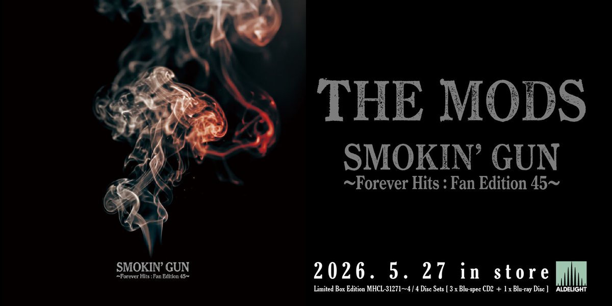 お知らせ※】 THE MODS・オールタイムリクエストベスト「SMOKIN' GUN