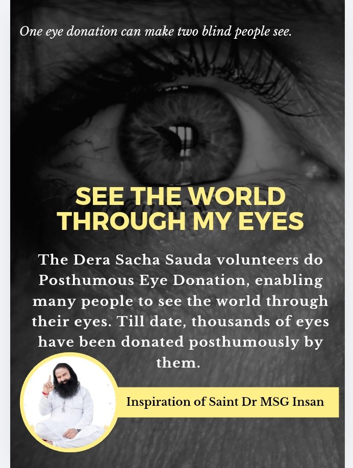 Humanity_Flow's tweet photo. Eye donation, giving light in a dark life is the greatest virtue and the act of humanity. With the inspiration of Saint Gurmeet Ram Rahim Ji, Millions of Dera Volunteers have taken the pledge of eye donation posthumously and many followers are posthumous. #SpreadTheVision https://t.co/TuOhGxnqXR