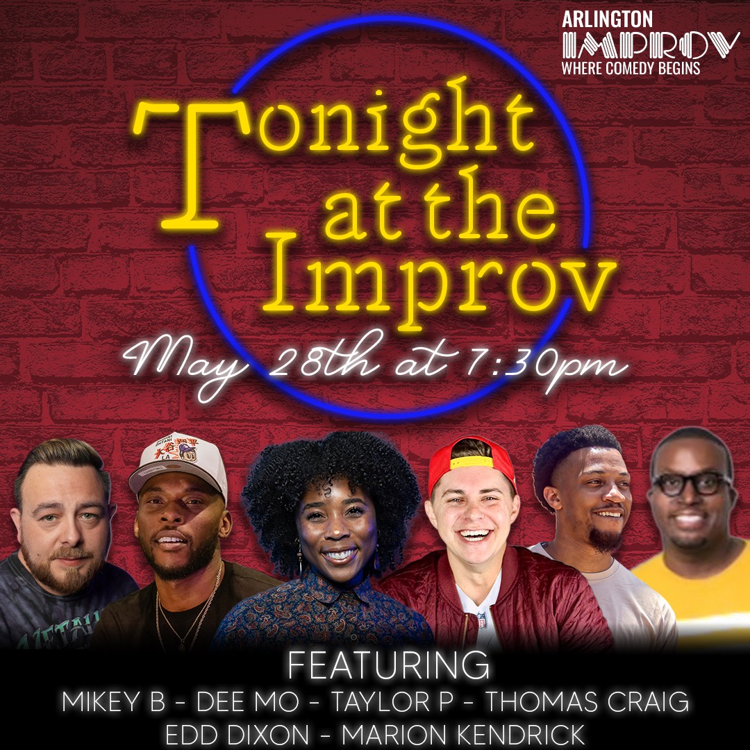 ImprovTX's tweet photo. Get your tickets now! This Thursday May 28th Tonight At The Improv arrives with @mikeybthecomic, @deemo_comedy, @prettypunchanella, @thomas_craig, @edd_the_great, and @mariongotjokes! https://t.co/UgvDdNSnQW