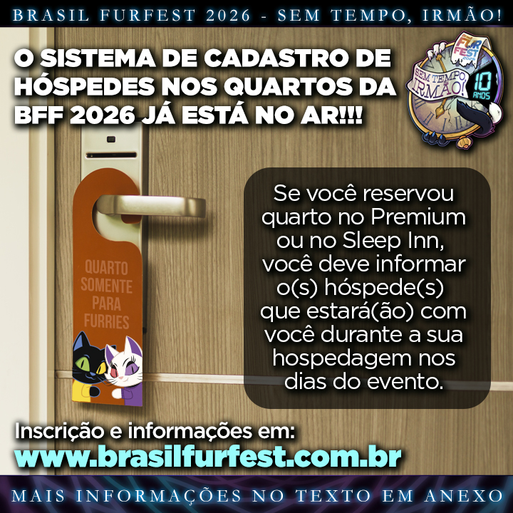 BrasilFurFest's tweet photo. 🛏 RESERVOU QUARTO NA BFF? 
Chegou o momento de informar os hóspedes!

Site de registro de hóspedes:
https://t.co/8ihvVgLEi3 

⚠️ APENAS PARA QUEM RESERVOU QUARTOS PELO SITE DA BRASIL FURFEST, NOS HOTÉIS PREMIUM E SLEEP INN! ⚠️ 

1️⃣ Acesse o formulário no endereçco acima, entrando com a mesma conta que realizou a reserva pelo site de registro de ingressos.

2️⃣ Verifique que a quantidade de quartos, hóspedes e duração da estadia estão corretos.

3️⃣ Clique em editar para informar nome do hóspede e o número do documento que o hotel deverá esperar para o check-in. Para brasileiros, esse documento é o CPF; para visitantes de outros países, pode ser infromado RNE, DNI ou Passaporte.

Em caso de dificuldades, estamos disponíveis no grupo https://t.co/ZU4pmNstUT ou no e-mail reg@brasilfurfest.com.br para te ajudar.

Brasil FurFest
Amigos para sempre