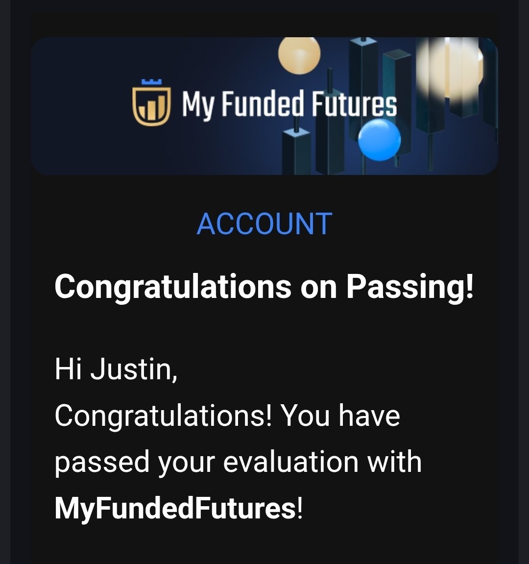 Screenshot posted by @Justout4u1 showing two passed MyFundedFutures $25,000 evaluation accounts.