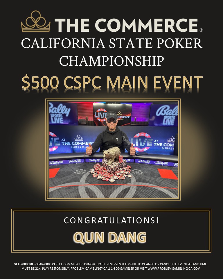 CommerceCasino's tweet photo. WE’VE GOT A CHAMPION! Qun Dang wins the Main Event! 💍🏆
Congratulations to Qun, taking home the top prize of $67,680. What an unforgettable performance at the felt!
🔗 Tournament Structure & Results: https://t.co/djVMJCpsdV
#CSPC #CSPCLA #CommerceCasino #PokerWinner #NLH #Champion #PokerTournament
GETR-000088 • GEAR-000573 • The Commerce Casino & Hotel reserves the right to change or cancel the event at any time. Must be 21+. Play responsibly. Problem Gambling? Call 1-800-GAMBLER or visit https://t.co/XZuynx0Mh7