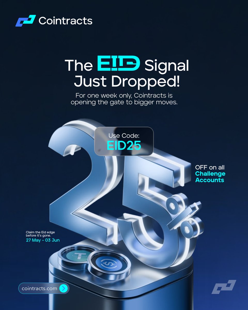 cointracts's tweet photo. EID25 just dropped.

👉25% OFF all Challenge Accounts.
No noise. Just the edge.
Available May 27 – Jun 03.
Use code: EID25

#Cointracts #CryptoTrading #PropTrading https://t.co/chmQ5yq5Id