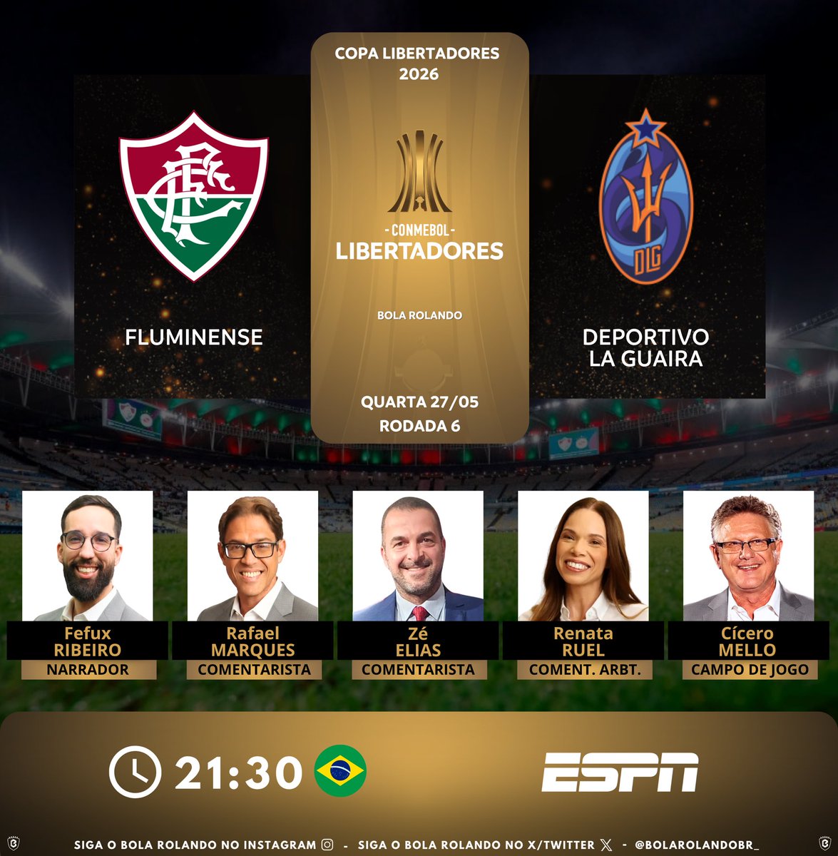 BolaRolandoBr_'s tweet photo. ⚽️ #Libertadores | Rodada 6
🇧🇷 #Fluminense x #DeportivoLaGuaira 🇻🇪
🎙️ Narrador: @fefuxribeiro
🎙️ Comentaristas: @rafamarquesespn - Zé Elias - @RuelRenata
🎙️ Campo: Cícero Mello
📺 @ESPNBrasil
💻📱 @DisneyPlusBR
#️⃣ #LibertadoresNaESPN - #GloriaEterna
Siga nosso perfil e dê RT 🔃 https://t.co/x5JLjpM2XD