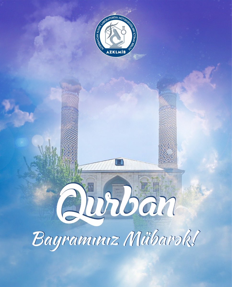 azklmib's tweet photo. Hörmətli həmkarlar,

Qurban Bayramı münasibətilə hər birinizi səmimi qəlbdən təbrik edir, sizə sağlamlıq, bərəkət, firavanlıq və əmin-amanlıq arzulayırıq. 
Bu müqəddəs bayramın sevinc, birlik və xoşbəxtlik gətirməsini diləyirik. 
Qurban Bayramınız mübarək! https://t.co/sel3Rf3B8e