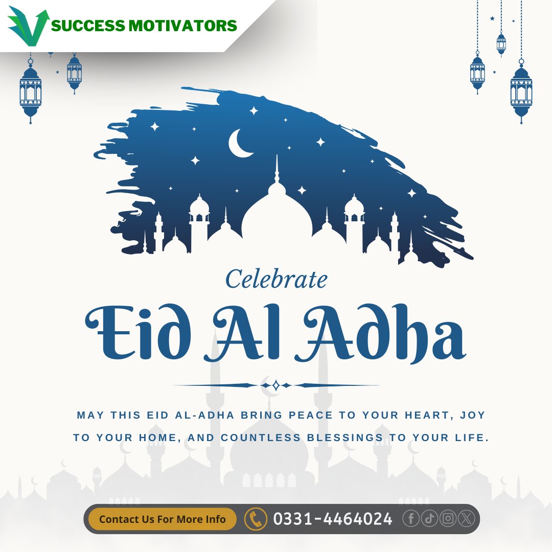 SuccessSMA's tweet photo. Eid Al Adha Mubarak! 🌙
On this blessed occasion of sacrifice, faith, and gratitude, may your life be filled with peace, happiness, and endless blessings.
Eid Al Adha Mubarak from Success Motivators!📞 Contact Us: 0331-4464024 #EidAlAdha #SuccessMotivators #Blessings #Peace https://t.co/KqWNi3CEDr