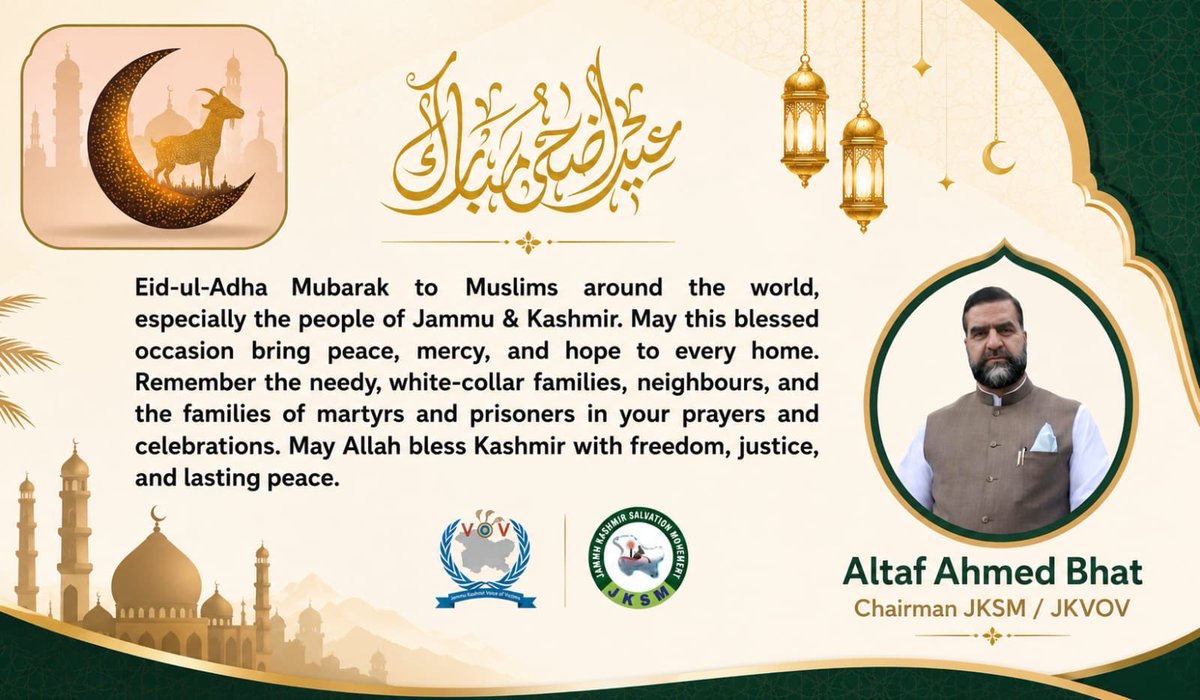 AltafABhat's tweet photo. Eid-ul-Adha Mubarak to Muslims around the world, especially the people of Jammu &amp; Kashmir. May this blessed occasion bring peace, mercy, and hope to every home. Remember the needy, white-collar families, neighbours, and the families of martyrs and prisoners in your prayers. https://t.co/LT1N2VKGMT