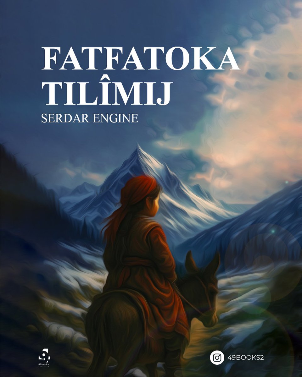 49plusbooks's tweet photo. "Destana Fatfatoka Tilîmij"
Serdar Engîn
49BOOKS
#49books
#roman
#serdar_engîn
#Hano https://t.co/8mk9zMENoe