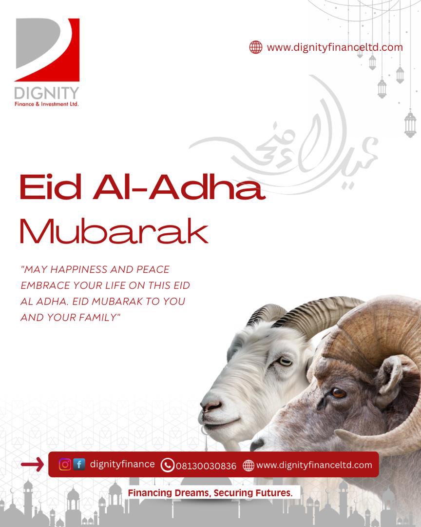 dignity_finance's tweet photo. As we celebrate Eid al Adha, may this season bring peace, joy, blessings, and hope to you and your loved ones. 

Eid Mubarak from all of us at DIGNITY FINANCE. 

#Dignityfinance #ItsAllAboutU 
#finance
#dignityfinance
#SecureYourFuture https://t.co/vg1CCP4ZRv