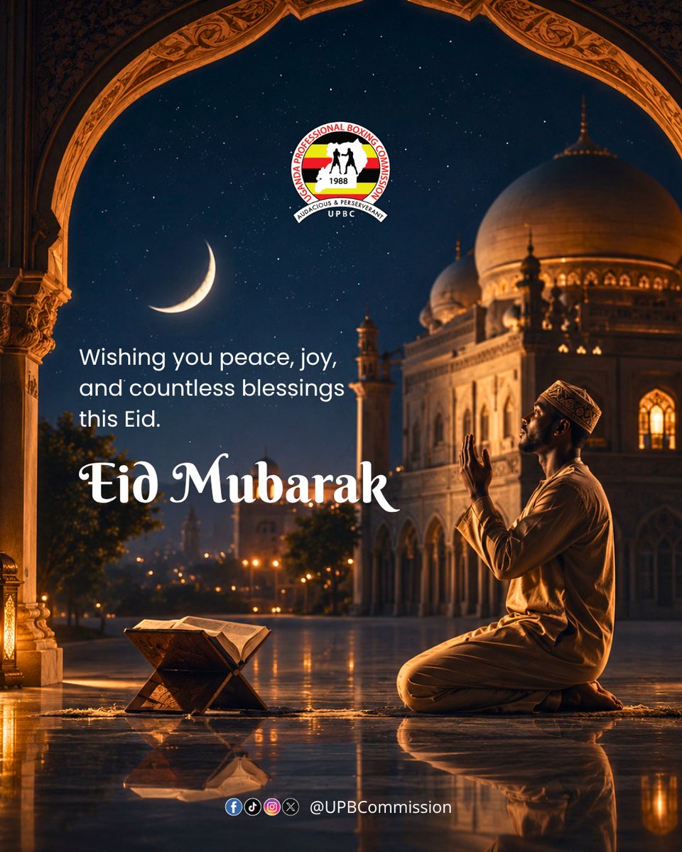 UPBCommission's tweet photo. In this sacred season of gratitude and reflection, the Uganda Professional Boxing Commission extends heartfelt Eid greetings to all our Muslim athletes, officials, and fans. May your prayers be answered and your homes filled with peace. Eid Mubarak. 🌙🤲 https://t.co/BARlINnuRT