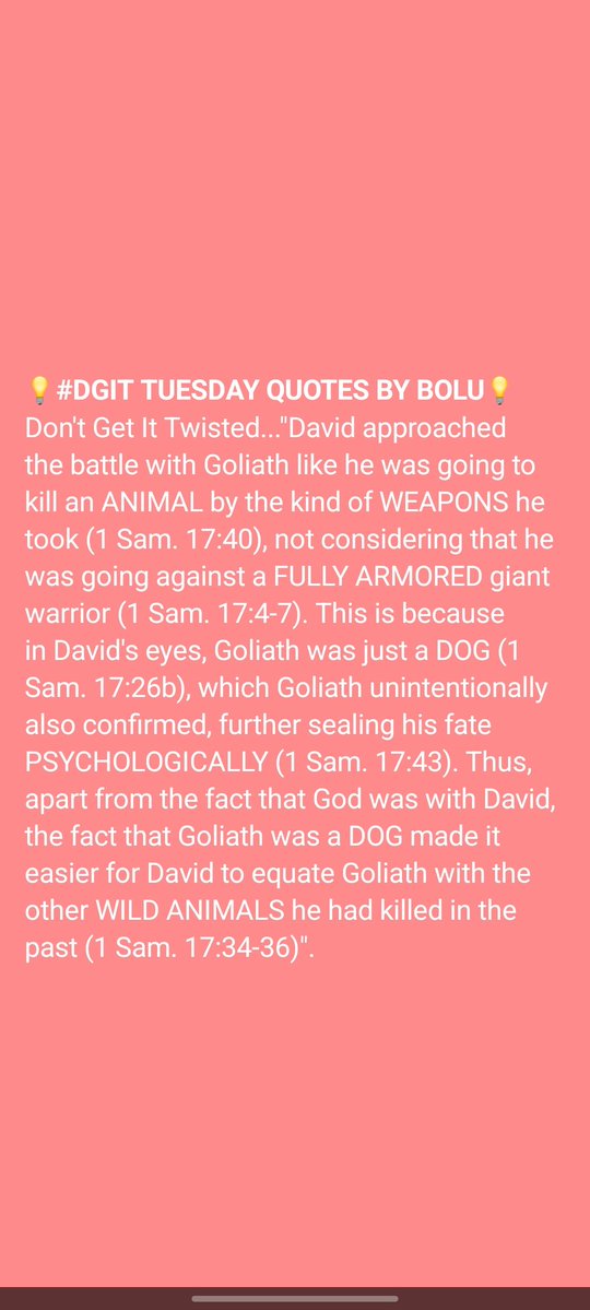 Bobsman6's tweet photo. 💡#DGIT TUESDAY QUOTES BY BOLU💡 - 26.05.2026
Don't Get It Twisted..."David went to battle Goliath like he was going to kill an ANIMAL by the kind of WEAPONS he took with him (1 Sam. 17:40), not considering that he was going against a FULLY ARMORED giant warrior (1 Sam. 17:4-7)". https://t.co/TWXaNVduNL