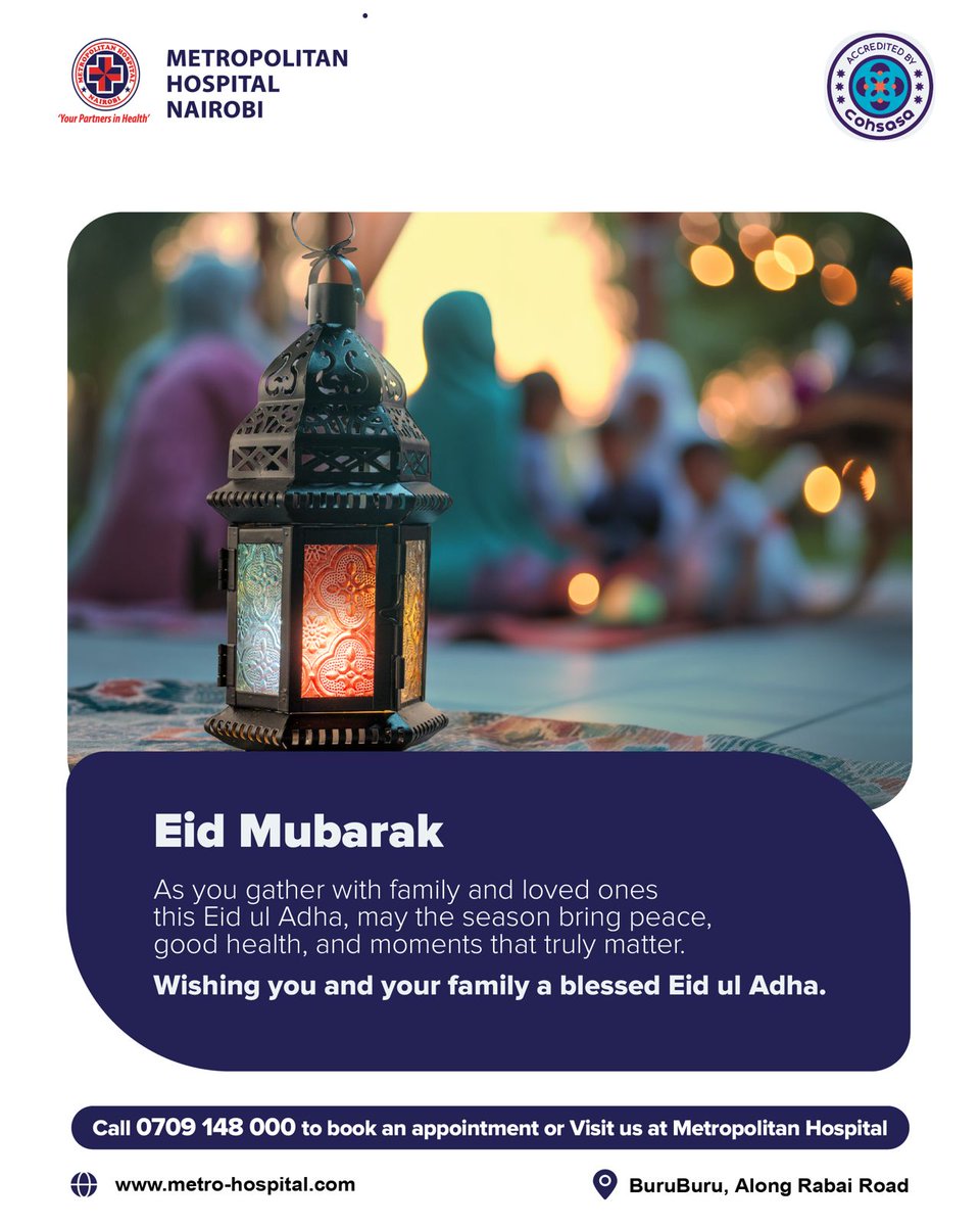MetroHospital's tweet photo. Wishing you and your loved ones a peaceful and blessed Eid ul Adha filled with togetherness, reflection, and good health.

Eid Mubarak from all of us at Metropolitan Hospital Nairobi.

#EidMubarak #EidUlAdha #MetropolitanHospital #YourPartnersInHealth https://t.co/cHxkFponfv