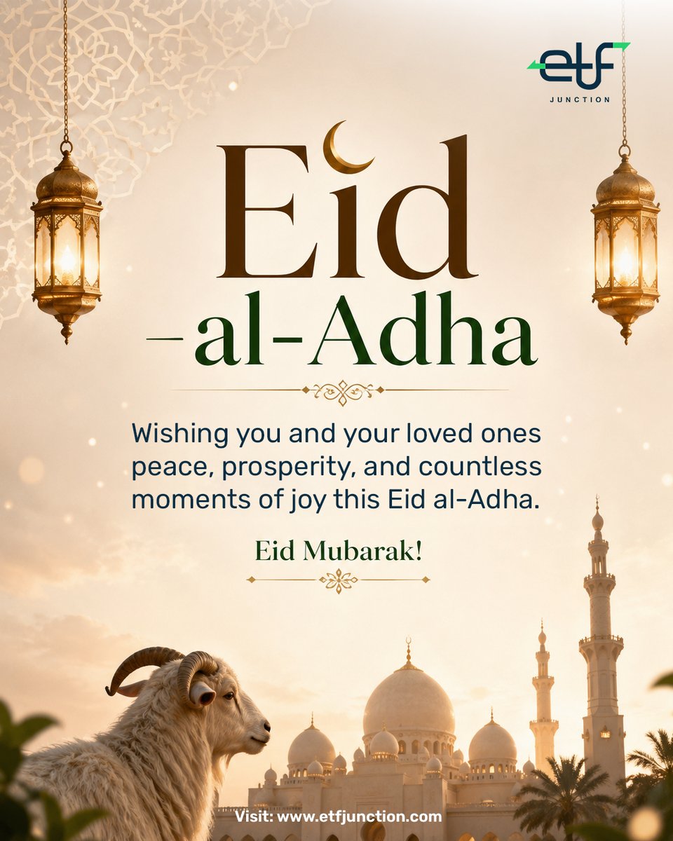 etf_junction's tweet photo. ✨ Eid al-Adha Mubarak ✨
May this blessed occasion bring peace, happiness, and endless blessings to you and your loved ones. 🌙🐐
Let’s celebrate the spirit of sacrifice, gratitude, and togetherness. 🤍#EidAlAdha #EidMubarak #BakraEid #FestivalOfSacrifice #Blessings #Peace #Joy https://t.co/7JpP1AZpBF