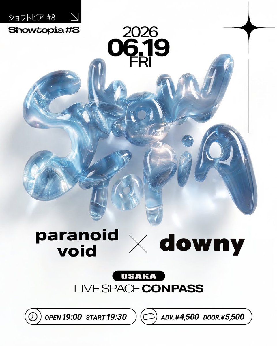 paranoid_void's tweet photo. 🚀 6/19(金) 大阪 公演情報🚀

自主企画 [ｼｮｳﾄﾋﾟｱ # 𝟖 ꜱʜᴏᴡᴛᴏᴘɪᴀ ]

𝐩𝐚𝐫𝐚𝐧𝐨𝐢𝐝 𝐯𝐨𝐢𝐝 × 𝐝𝐨𝐰𝐧𝐲
📍LIVE SPACE CONPASS 
⏰OPEN19:00- / START 19:30- 
🎫￥4,500/￥5,500 (+1drink)

チケット情報はリプライへ👇
#paranoidvoid #大阪 #ライブ情報 https://t.co/eHCGCwxMLJ