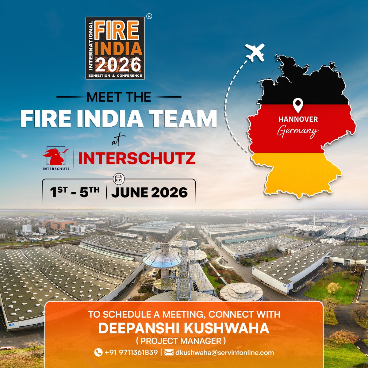 FireIndia's tweet photo. Meet the Fire India team from 1–5 June 2026 at the Hannover Exhibition Grounds, Germany.

To schedule a meeting, connect with: Deepanshi Kushwaha | Project Manager [Email]  [+91-9711361839]

#FireIndia2026 #fireprotection #firevehicles #firesafety #innovations #exhibition https://t.co/yHRvsPlNWf