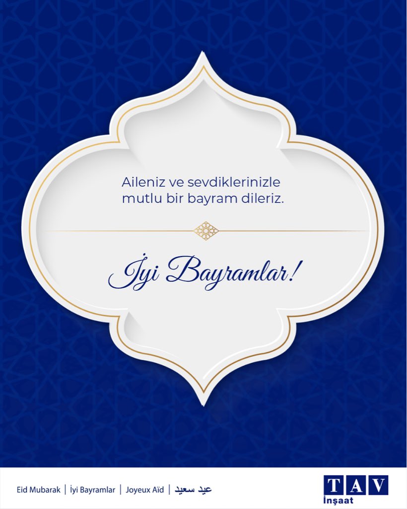 ConstructionTAV's tweet photo. Aileniz ve sevdiklerinizle mutlu bir bayram dileriz!

We wish you a happy Eid with your loved ones! https://t.co/1wkLHHD2E6