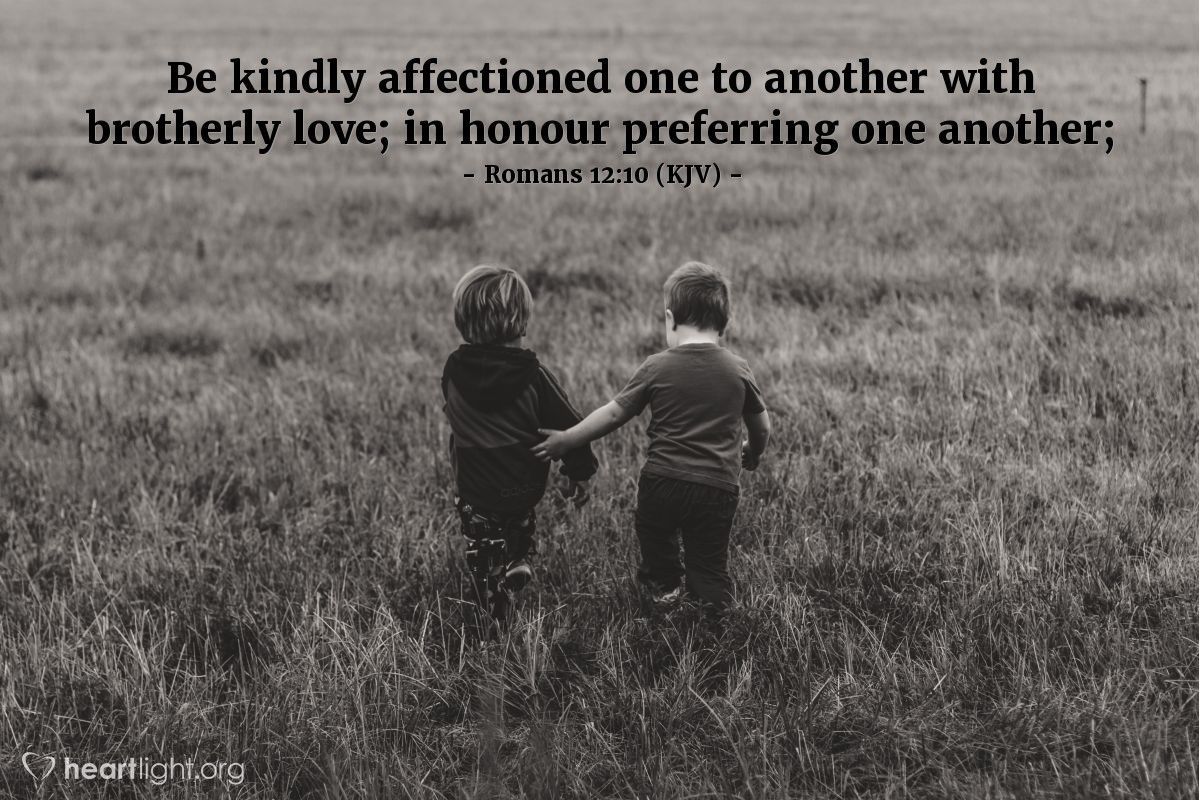 MPBCAlaska's tweet photo. Be kindly affectioned one to another with brotherly love; in honour preferring one another. — Romans 12:10 (KJV) https://t.co/Zj0Hh43azS