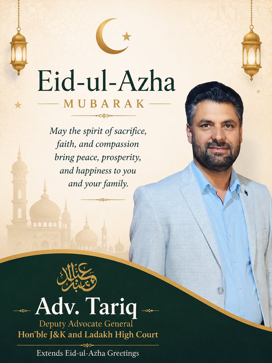 ChinarPost's tweet photo. Adv Tariq Lone,Deputy Advocate General, Hon’ble J&amp;K and Ladakh High Court, Extends Eid-ul-Azha Greetings

Adv Tariq,Deputy Advocate General at the Hon’ble High Court of Jammu &amp; Kashmir and Ladakh, has extended warm greetings to the people on the auspicious occasion of Eid-ul-Azha https://t.co/1quintbb8g