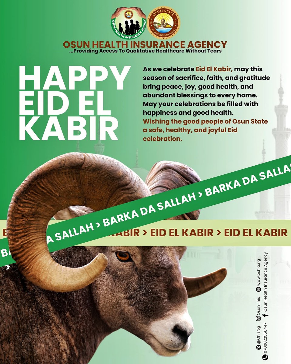 OhisNg's tweet photo. The Governing Board, Management and Staff of Osun Health Insurance Agency congratulate Ummah across the State for this EID AL ADHA celebration. We enjoin you all to celebrate the joy of the moment while you good care of your health. https://t.co/ybuU5S2GeT