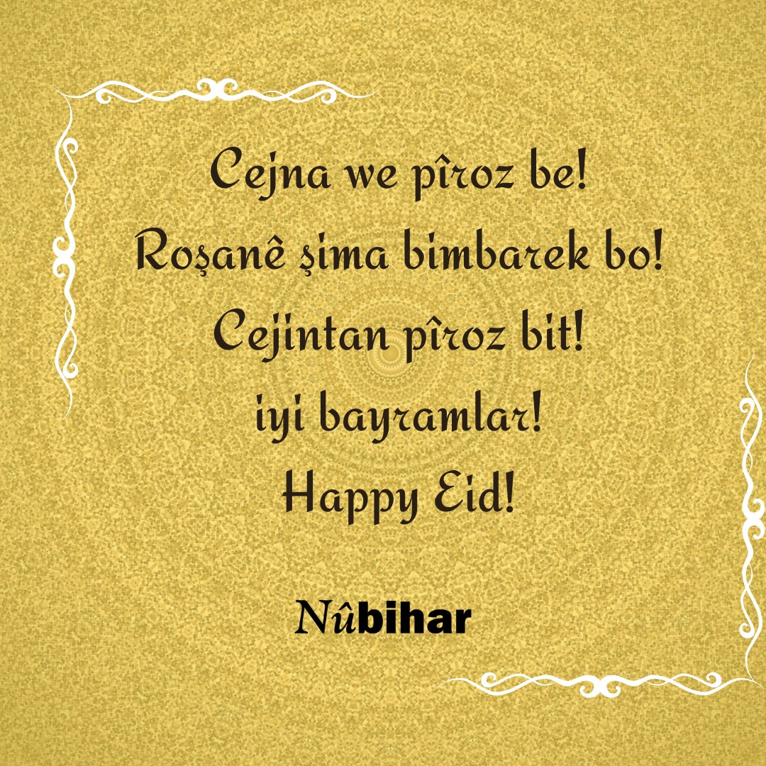 nubihar's tweet photo. Cejna we pîroz be!
Roşanê şima bimbarek bo!
Cejintan pîroz bit!
İyi bayramlar!
Happy Eid! https://t.co/6ZEjqUik8V