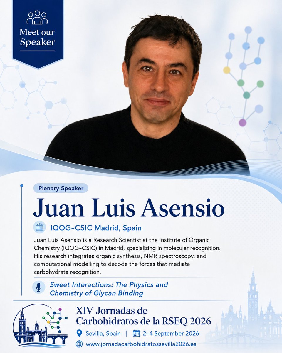 gehic_rseq's tweet photo. ✨ Meet our Plenary Speaker: Juan Luis Asensio

Join us at the XIV Jornadas de Carbohidratos de la RSEQ 2026 to hear about the physics and chemistry of glycan binding.

📍 Sevilla
📅 2–4 Sept 2026
🔗 https://t.co/Y1gaCvvhAg
#Glycoscience #Carbohydrates #RSEQ https://t.co/5Ws1PDpN3J