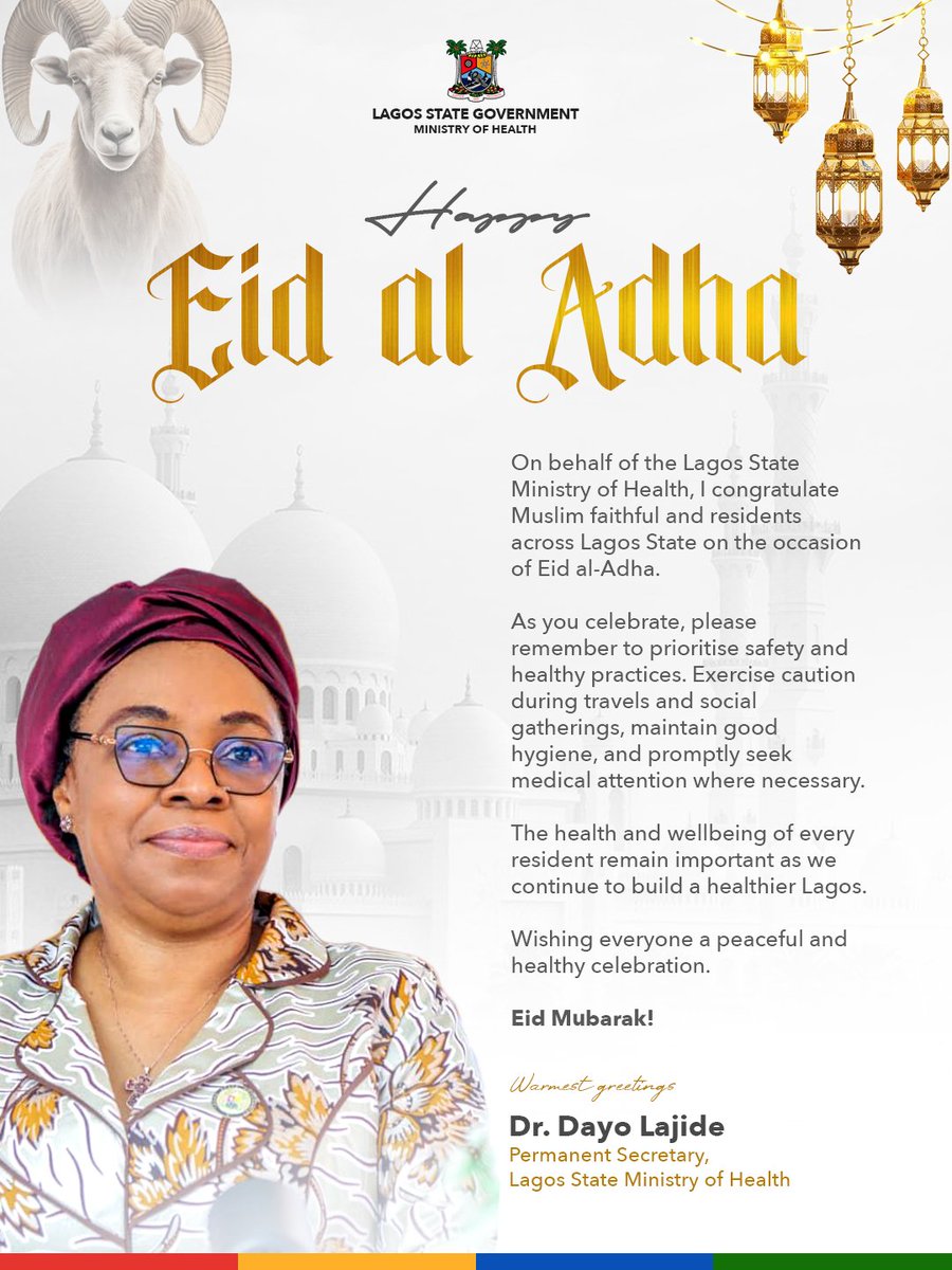LSMOH's tweet photo. @LSMOH Family extends warm greetings and best wishes to Muslim faithful &amp; all Lagos residents as we celebrate Eid al-Adha (Ileya Festival).

As you enjoy the festivities, remember to celebrate responsibly.
Let us all work together towards a healthier and safer celebration for all https://t.co/DOYXiDRgQw