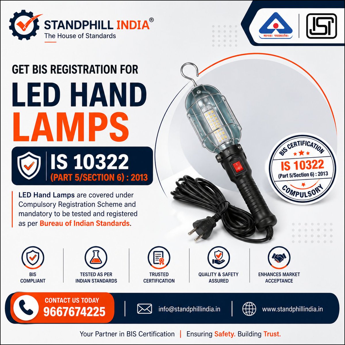 StandPhill's tweet photo. Are you Manufacturer of LED Hand Lamps ?

IS 10322 (Part 5/Section 6):2013 makes it mandatory in India. Non-compliance means penalties &amp; market ban.

Get Certified with Standphill India!
Call: +91-9667674225 | +91-8527930453
Mail: info@standphillindia.in https://t.co/xpoOB0O2Oj