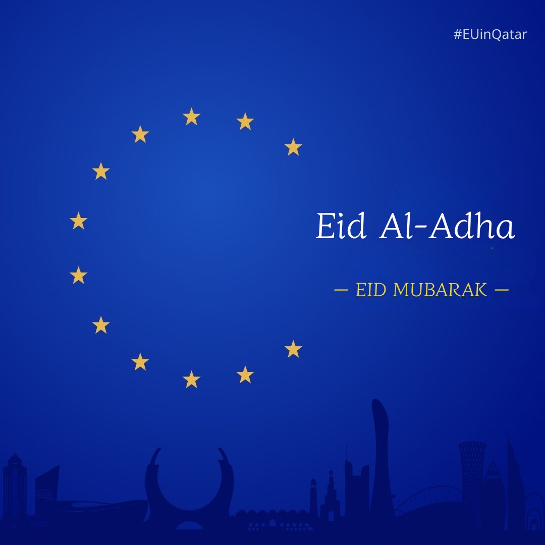 EUinQatar's tweet photo. The EU Delegation to Qatar extends its warmest wishes on the occasion of Eid Al-Adha. 
Eid Mubarak! 🌙
#EidAlAdha #EidMubarak #EUinQatar https://t.co/LPQ8B2FKUo