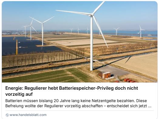 Kl_Stone's tweet photo. BREAKING NEWS:

Die #Bundesnetzagentur wird die #Netzentgeltbefreiung für #Batteriespeicher NICHT vorzeitig beenden.

Es bleibt bei der bisherigen Regelung, dass Batteriespeicher, die bis August 2029 ans Netz gehen, für 20 Jahre von der Zahlung...

1/3
https://t.co/QVoNTxB15b https://t.co/n2BZuDOBWE