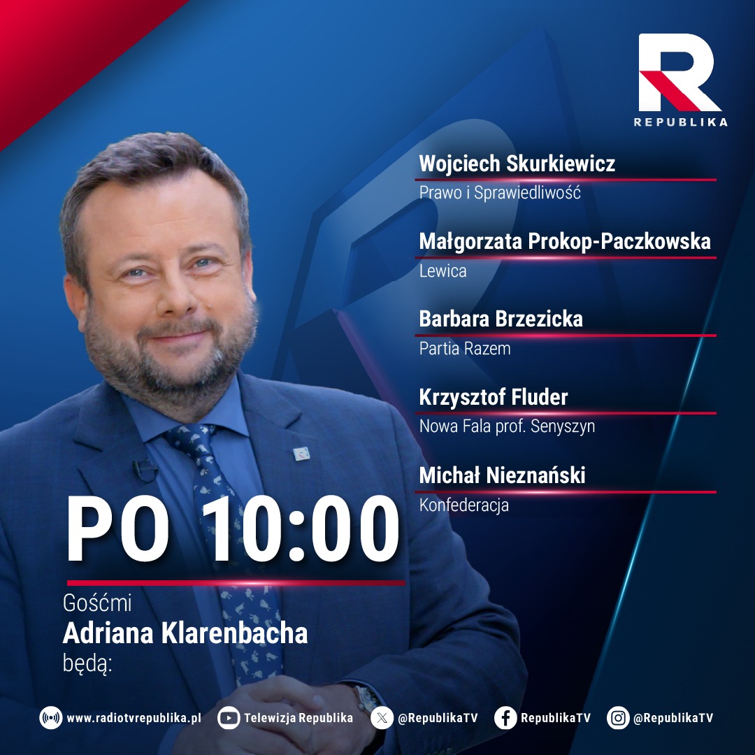 RepublikaTV's tweet photo. 🔵#PO10 | Gośćmi dzisiejszego wydania programu @AKlarenbach będą:
▪️@WSkurkiewicz, (@pisorgpl)
▪️@M_Prokop_P, (@__Lewica)
▪️@barbara_filo, (@partiarazem)
▪️Krzysztof #Fluder, (#NowaFala prof. Senyszyn)
▪️@Nieznanski_M, (@KONFEDERACJA_)
#tvrepublika #włączprawdę https://t.co/S8tVCynE29