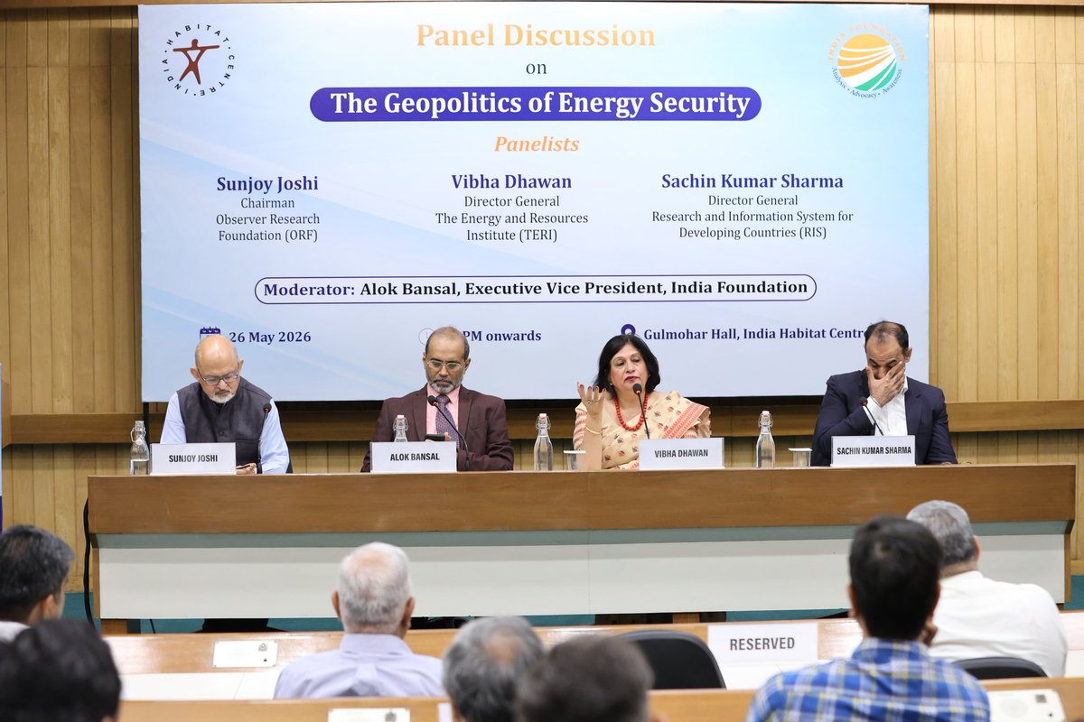 indfoundation's tweet photo. On 26 May 2026, India Foundation, in collaboration with India Habitat Centre, organised a panel discussion on 'The Geopolitics of Energy Security’ at the India Habitat Centre, New Delhi.

The panelists for the discussion were Shri Sunjoy Joshi, Chairman, Observer Research Foundation (ORF), Dr Vibha Dhawan, Director General, The Energy and Resources Institute (TERI), and Professor Sachin Kumar Sharma, Director General, Research and Information System for Developing Countries (RIS). The session was moderated by Capt Alok Bansal, Executive Vice President, India Foundation.