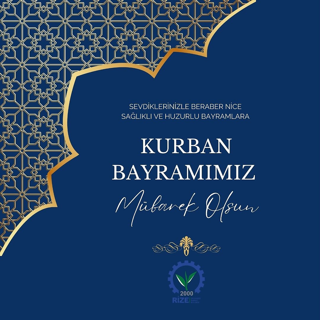 rizeosb's tweet photo. KURBAN BAYRAMINIZI EN İÇTEN DİLEKLERİMİZLE KUTLAR; SEVDİKLERİNİZLE BİRLİKTE SAĞLIK, HUZUR VE MUTLULUK DOLU NİCE BAYRAMLAR GEÇİRMENİZİ DİLERİZ. https://t.co/FAWMagnIhr