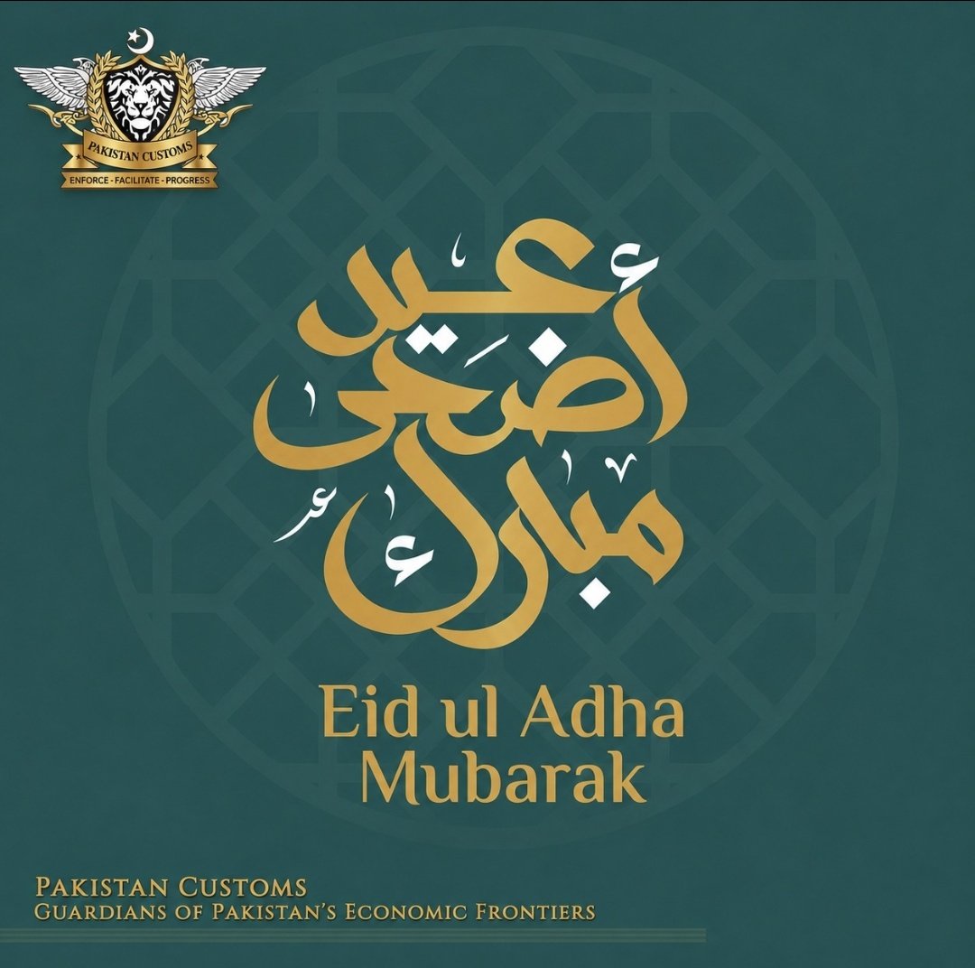 Pak_Customs's tweet photo. Eid ul Adha Mubarak! May the spirit of sacrifice inspire us to serve with humility and give with open hearts. Wishing the nation a blessed and joyful Eid! 🌙🇵🇰 https://t.co/WFxn8zxajw
