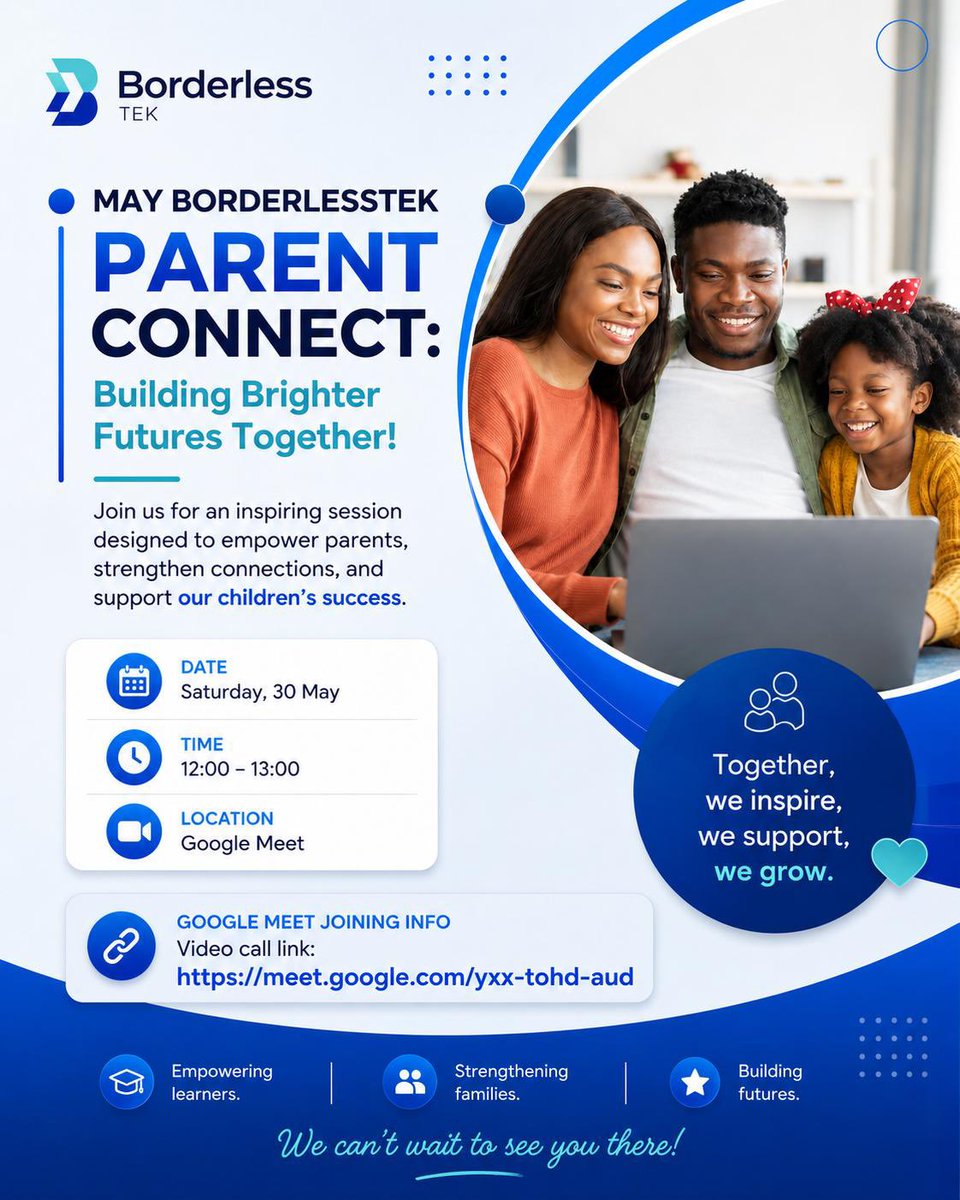 AtexXeta's tweet photo. Dear Parents/Guardians,

Join @BorderlessTek for an inspiring session designed to help parents strengthen connections and support our young coder’s success.

Date:- Saturday May 30th,2026.
Time :- 12pm -1pm
Location:- goggle Meet
Link:- https://t.co/wQpxKvkLWq https://t.co/0BiQy4I4Cm