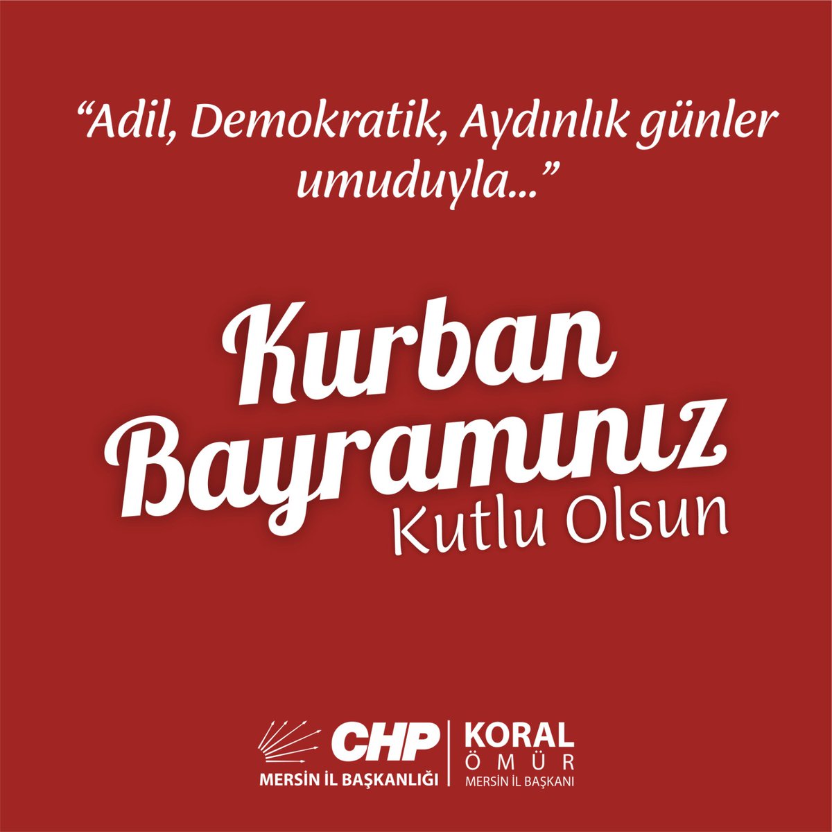 chpmersinilb's tweet photo. Adil, Demokratik, Aydınlık günler umuduyla
Kurban Bayramınız Kutlu Olsun. https://t.co/f1HVMqAAUD
