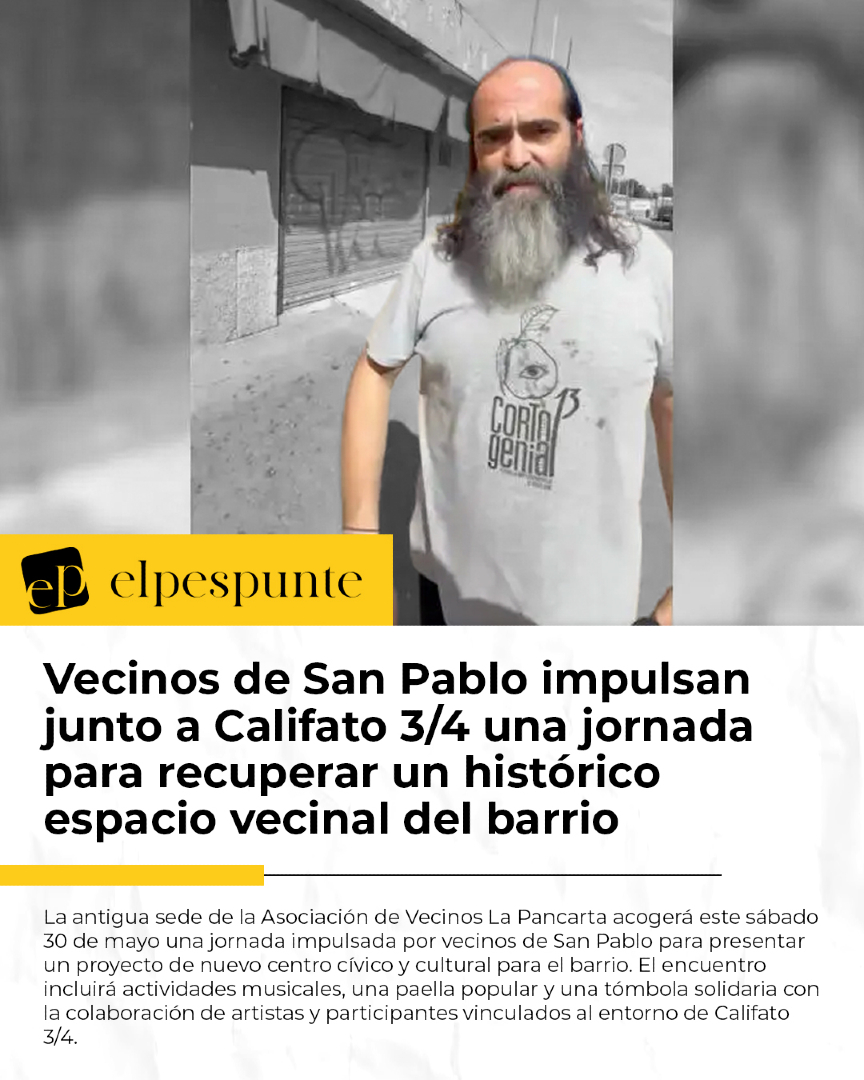 elpespunte's tweet photo. 🟡 Los vecinos del barrio sevillano de San Pablo, en colaboración con el grupo musical Califato 3/4, han impulsado una jornada de convivencia para recuperar el histórico espacio de la antigua Asociación de Vecinos 'La Pancarta'. El encuentro, que tendrá lugar este sábado 30 de mayo a partir de las 11:00 horas en el cruce de las calles Jerusalén y Jericó, busca informar a los residentes sobre el proyecto de creación de un nuevo centro cívico y cultural gestionado por el propio tejido ciudadano.

👉La cita servirá además para recaudar fondos destinados a adecentar el local y favorecer su futura reapertura como espacio activo para el barrio. Para dinamizar la jornada, la programación contará con una gran paella colaborativa a cargo de Alex Peña, una tómbola solidaria con más de un centenar de regalos donados por reconocidos artistas de la cultura como Derby Motoreta's Burrito Kachimba, Foyone, Space Surimi o Antonio Manuel, y las actuaciones de varios DJs locales del entorno de la banda.

🔗Más información en https://t.co/fToZAcX2u7

#SanPablo #Sevilla #Califato34 #Cultura #ParticipaciónCiudadana