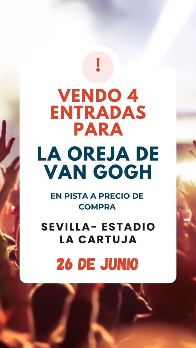 blancasm12's tweet photo. Vendo 4 entradas para la Oreja de Van Gogh en pista en Sevilla a precio de compra!!!!! https://t.co/rCIbxha9eT