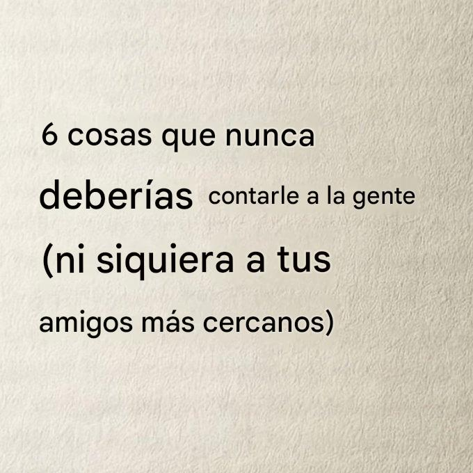 RiqProposito's tweet photo. 6 cosas que nunca deberíascontarle a la gente (ni siquiera a tus amigos más cercanos): 🧵 https://t.co/0NHA7OAfWK