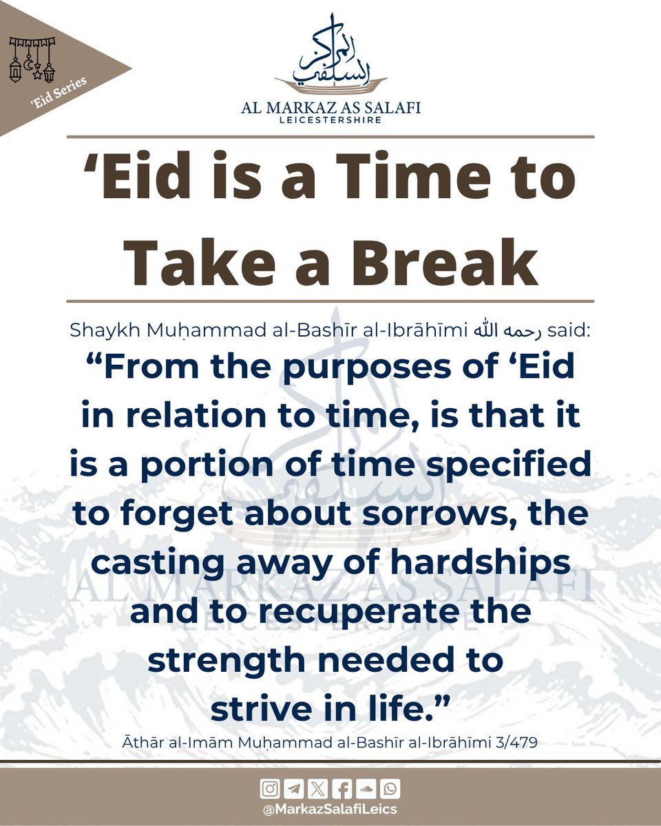 MarkazSalafi's tweet photo. ʾEid is a Time to Take a Break

ʾEid Mubārak from Al Markaz as Salafi Leicestershire! https://t.co/JwhbyZ6K6e