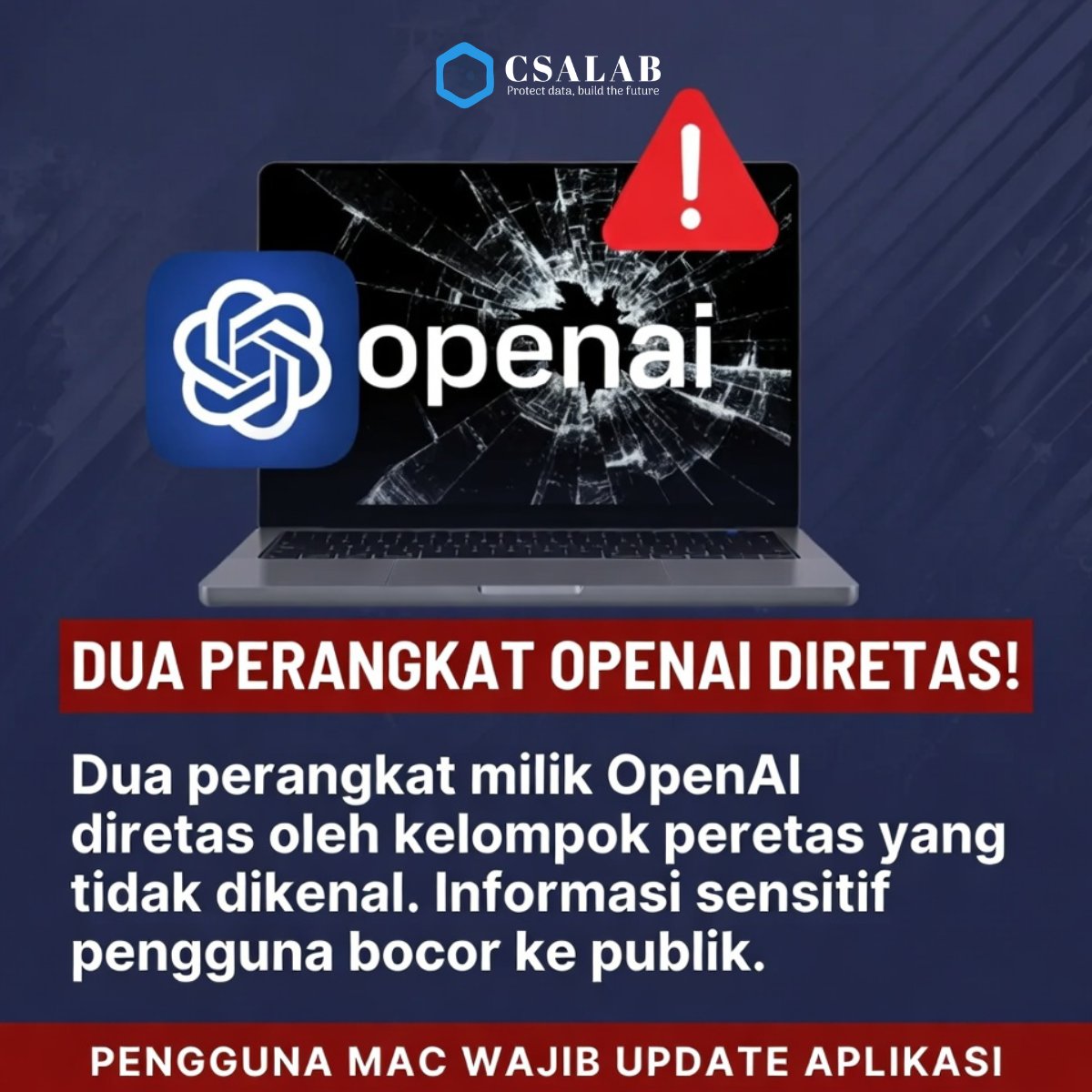 csalab_id's tweet photo. OpenAI: Dua perangkat karyawan diretas via supply chain attack.

Pengguna Mac wajib update ChatGPT Desktop &amp; Codex sekarang!

Sertifikat lama dicabut 12 Juni 2026.

Artikel: https://t.co/pjYzl8makA

Follow @csalab.id

#OpenAI #CyberSecurity #SupplyChainAttack https://t.co/eWUKwpJ7Zk