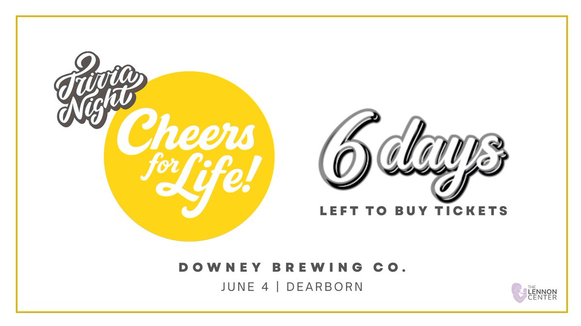 LennonCenter's tweet photo. 6 days left to purchase your tickets to our new event series called 'Cheers for Life'. Come on out and join us for a fun, relaxed evening. Our first gathering will be on Thursday, June 4th from 5-10pm at the Downey Brewing Company in Dearborn. https://t.co/rbuOlQOE5g" https://t.co/hkkjY5swmG