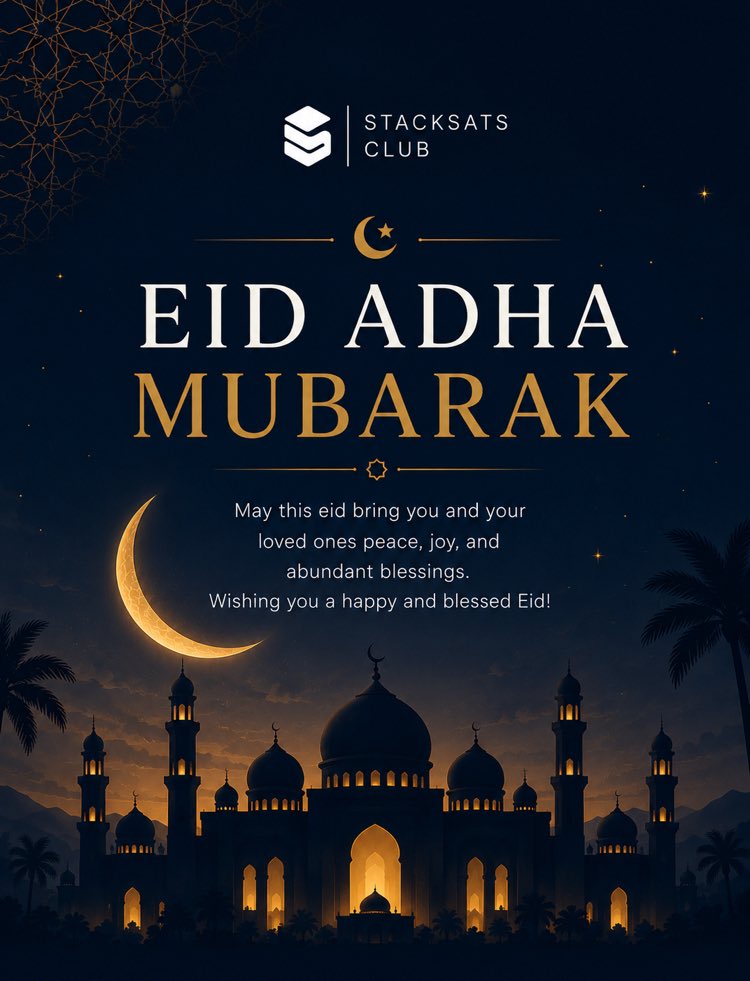StackSats_Club's tweet photo. Eid Mubarak to everyone in the StackSats community celebrating today!

Rest, reflect, and enjoy time with the people who matter. The markets will still be here tomorrow😁❤️ https://t.co/bEGXtTBIj0