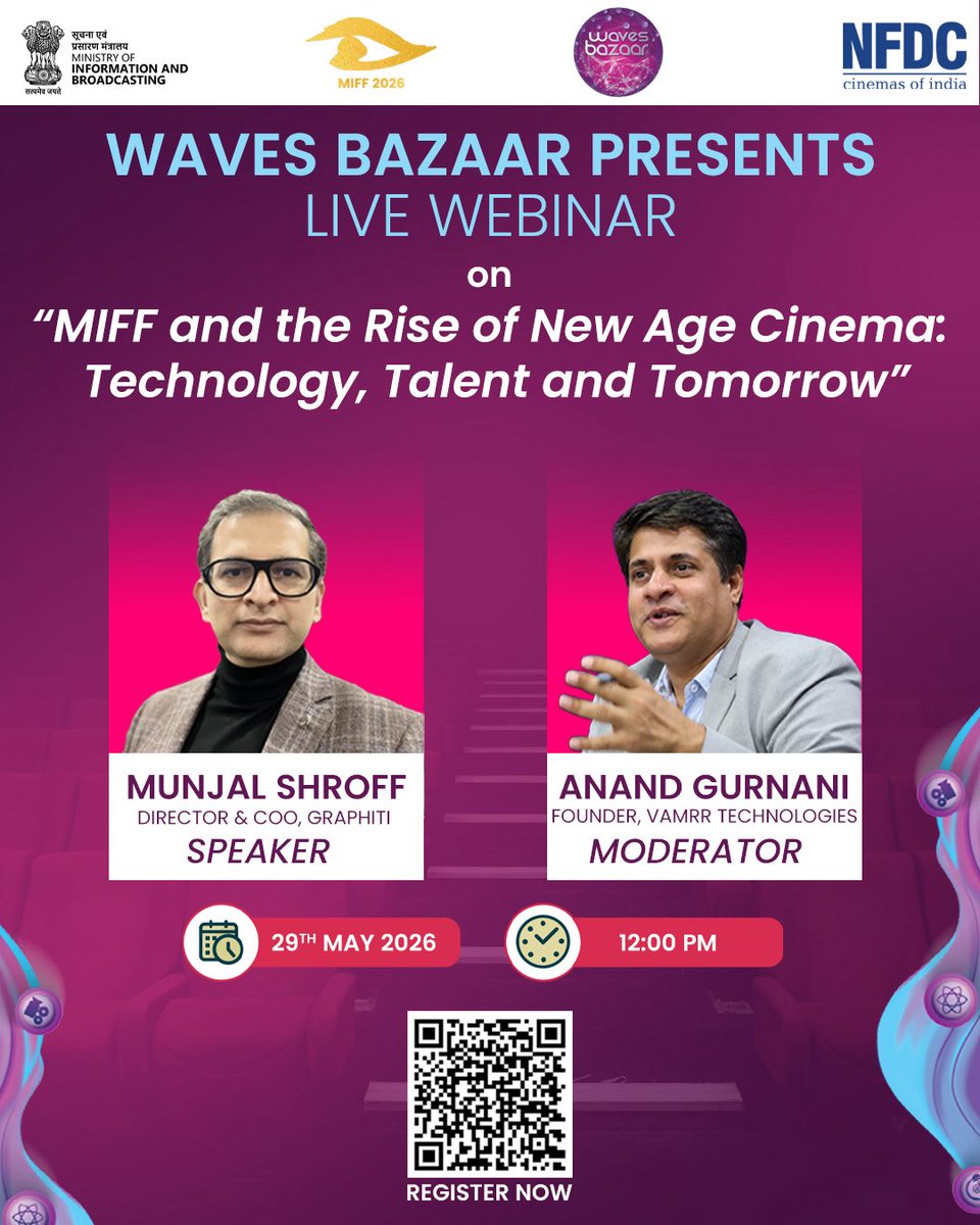 nfdcindia's tweet photo. Join the upcoming live webinar hosted by Waves Bazaar, exploring "MIFF and the Rise of New Age Cinema: Technology, Talent and Tomorrow."

Industry expert Munjal Shroff (Director & COO, Graphiti) will share insights as the key speaker, moderated by Anand Gurnani (Founder, VAMRR Technologies). 

Scan the QR code to register and secure your spot.

Date: 29th May 2026
Time: 12:00 PM

#WavesBazaar #MIFF2026 #Cinema #Webinar #FilmIndustry