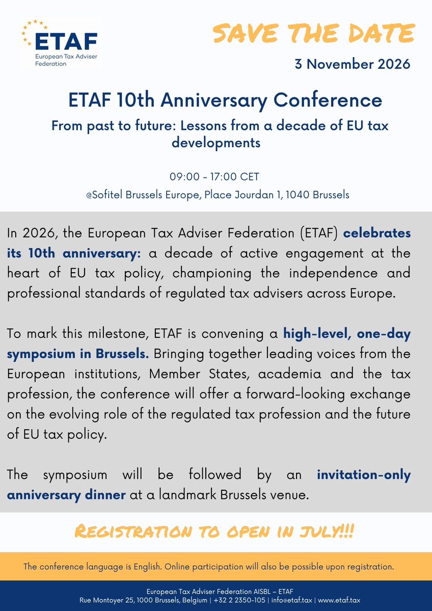 ETAFtax's tweet photo. 🎉 Save the date! ETAF's 10th Anniversary Conference is coming up.

📆 3 November 2026 
⏰ 09:00 – 17:00 CET 
📍 Sofitel Brussels Europe

Registration opens July 2026. Stay tuned!
#ETAF10 #EUTax #SaveTheDate https://t.co/3MtjS0z45P