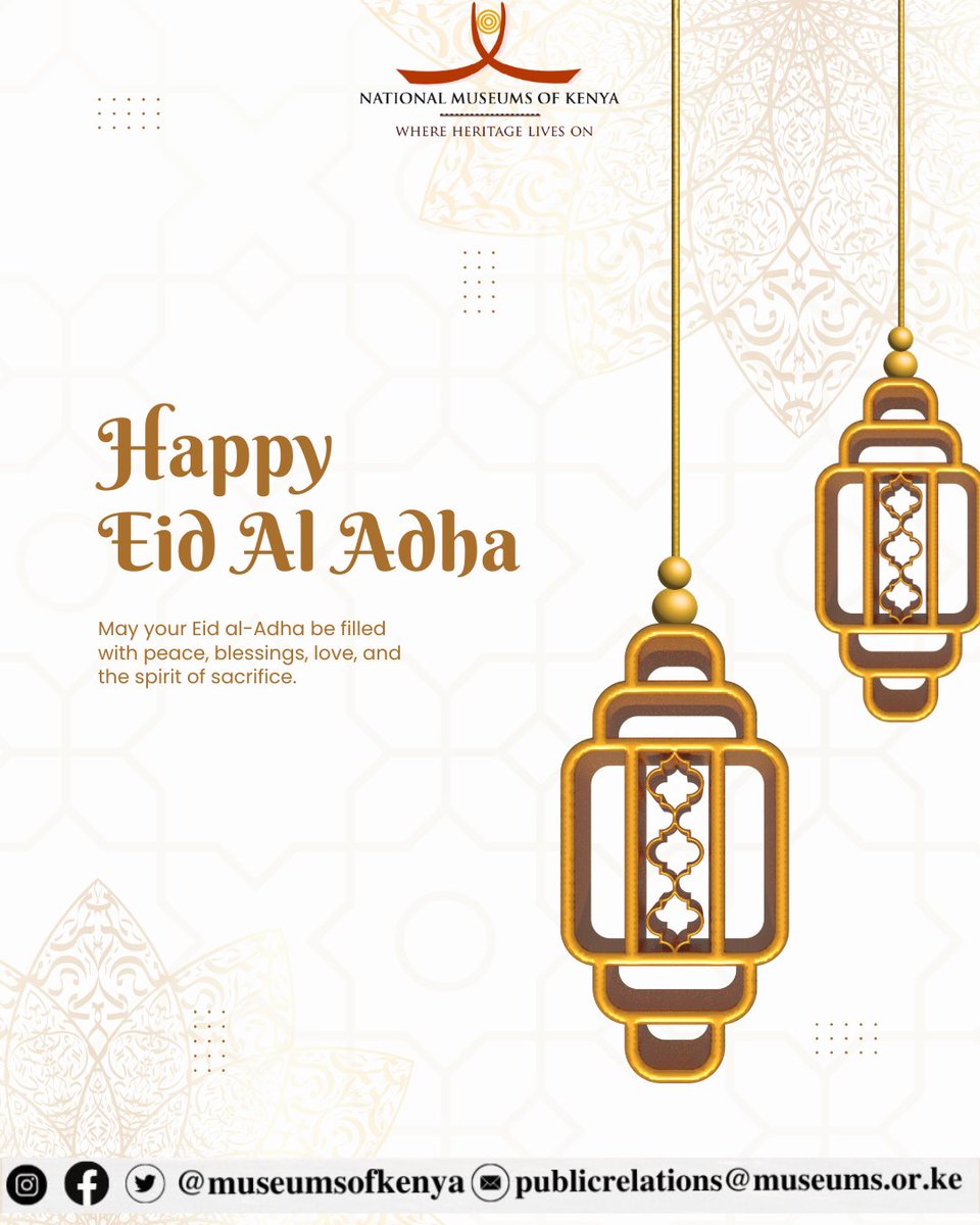 museumsofkenya's tweet photo. As we celebrate Eid al-Adha, NMK extends warm wishes to all Muslims in Kenya and around the world.
May this sacred occasion inspire compassion, unity, sacrifice, and gratitude in our communities. We wish you and your loved ones peace, joy, and blessings throughout the festivities https://t.co/9VBhdQM95R