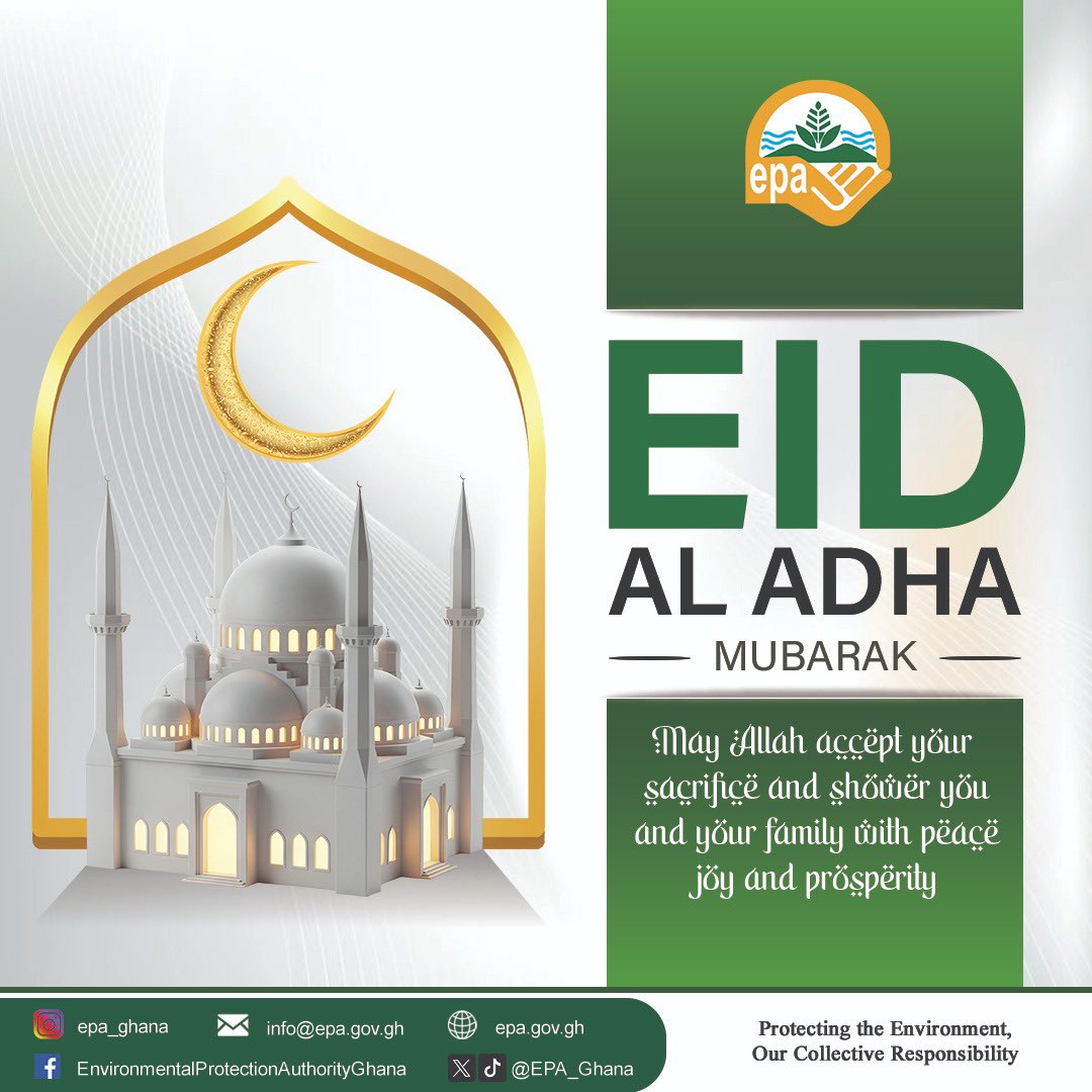 EPA_Ghana's tweet photo. Eid Al Adha Mubarak from EPA🌙
Wishing you a blessed Eid filled with gratitude, and reflection. As we celebrate, may we also renew our promise to protect the earth we all share.
#EidMubarak #EPAGhana https://t.co/tobJOuQMlU