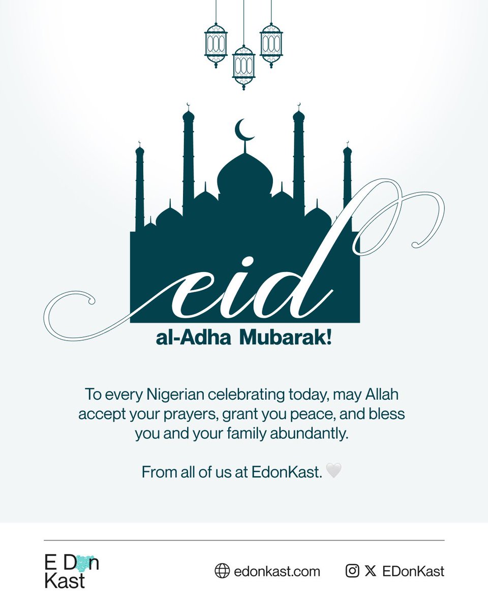 EDonKast's tweet photo. Eid Mubarak to every Nigerian marking this beautiful celebration today. 🌙

May Allah accept your sacrifices and your prayers.
May He grant you peace in your home, joy in your heart, and blessings that overflow into every area of your life.

To everyone celebrating, enjoy every moment with your loved ones. You deserve it.

Eid al-Adha Mubarak. 
From all of us @edonkast 

#EidAlAdha #EidMubarak