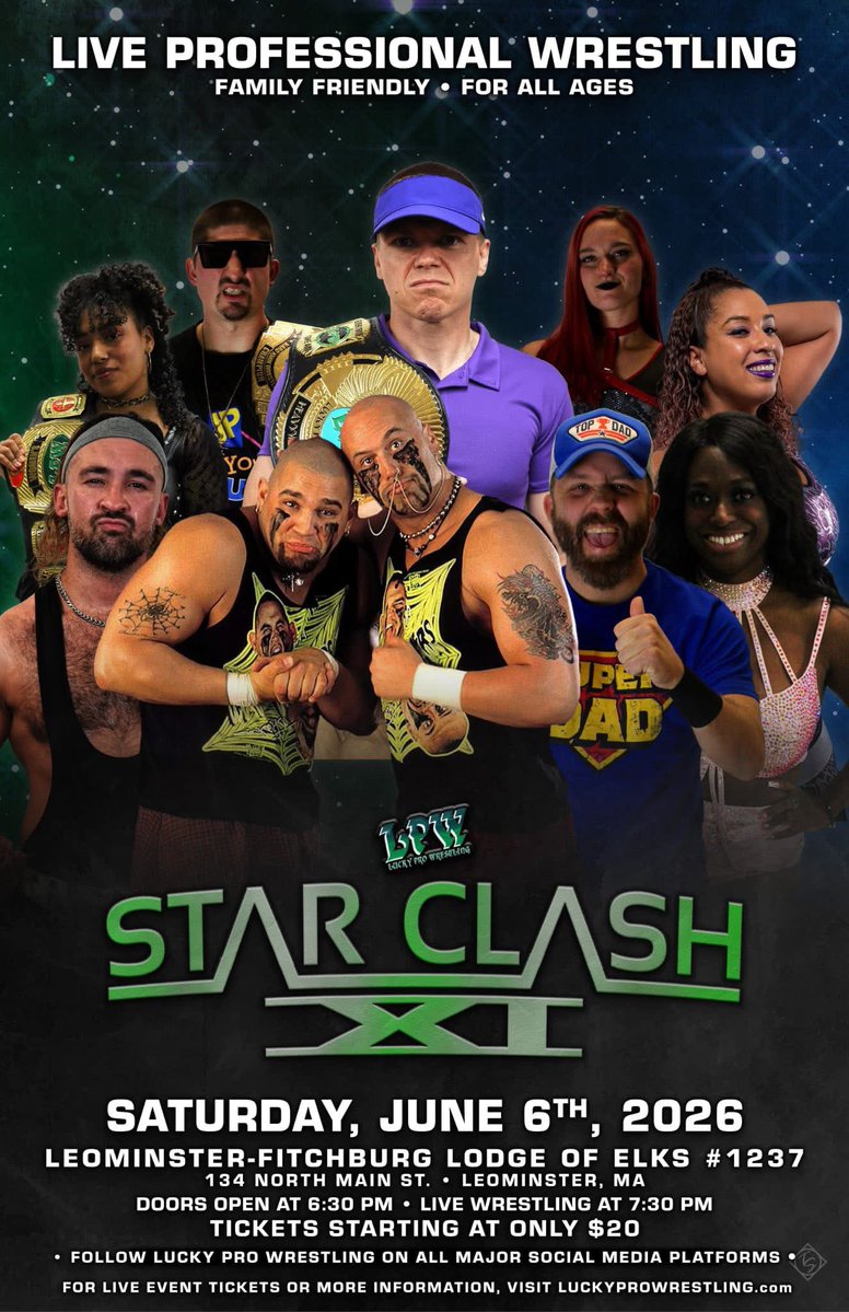 LProWrestling's tweet photo. Lucky Pro Wrestling presents StarClash XI Saturday night, June 6 at the Elks Hall (134 North Main Street) in Leominster, MA. Tickets for this event are just $20 or Four Pack is just $75. Tickets available at https://t.co/hJK75FvMuG https://t.co/4K4kkyod5J