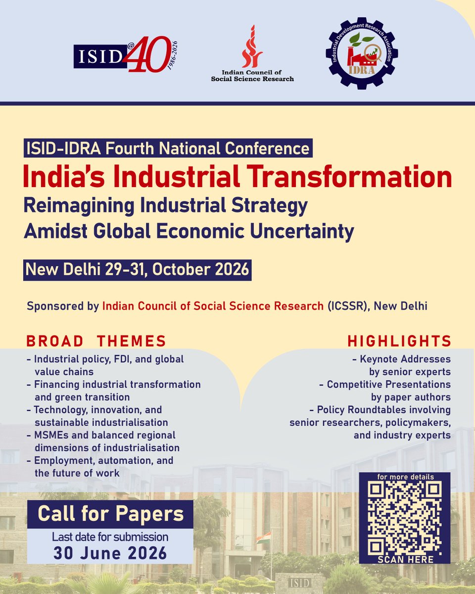 ISID_India's tweet photo. 📢 Call for Papers

ISID-IDRA Fourth National Conference on 'India’s Industrial Transformation: Reimagining Industrial Strategy Amidst Global Economic Uncertainty'
29-31 October, 2026 | New Delhi

Last Date: 30 June, 2026

More Details: https://t.co/a16ckj8sf0

@nageshkum @icssr https://t.co/nxALXgh8N2